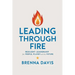 Leading Through Fire: Resilient Leadership for People, Planet, and the Future