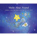 Hello New Friend: Finding a New Way Home with Our Pet Loss Grief