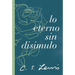 The Lo eterno sin disimulo