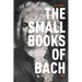 The Small Books of Bach: Poems