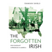 The Forgotten Irish: Irish Emigrant Experiences in America