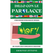 Dillo Con Le Parolacce: Il Primo Dizionario Internazionale del Turpiloquio - 800+ Volgarità, Insulti e Imprecazioni in 35 Lingue Diverse