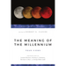 The Meaning of the Millennium: Four Views