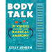 Body Talk: 37 Voices Explore Our Radical Anatomy