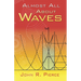 Almost All About Waves