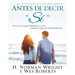 Antes de Decir Sí: Una Guía Que Prepara a Las Parejas Para El Matrimonio