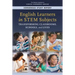 English Learners in Stem Subjects: Transforming Classrooms, Schools, and Lives
