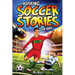 Inspiring Soccer Stories for Kids: 14 Incredible Soccer Tales with Lessons in Courage & Mental Toughness for Young Sports Fans