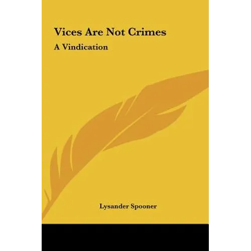 Vices Are Not Crimes: A Vindication