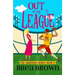 Out of My League