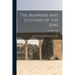 The Manners And Customs Of The Jews: And Other Nations Mentioned In The Bible