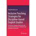 Inclusive Teaching Strategies for Discipline-Based English Studies: Enhancing Language Attainment and Classroom Interaction in a Multicultural Learnin