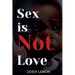 Sex is not Love