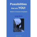 Possibilities that are YOU!: Volume 4: Conscious Compassion