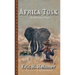 Africa Tusk: an adventure novel