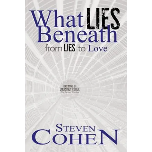 What Lies Beneath: From Lies to Love