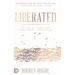 Liberated: Set Free and Staying Free from Demonic Strongholds