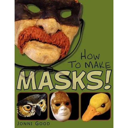 How to Make Masks! Easy New Way to Make a Mask for Masquerade, Halloween and Dress-Up Fun, With Just Two Layers of Fast-Setting Paper Mache