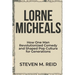 Lorne Michaels: How One Man Revolutionized Comedy and Shaped Pop Culture for Generations