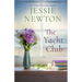 The Yacht Club: A Sweet Romantic Women's Friendship Fiction Novel