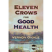 Eleven Crows for Good Health