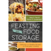 Feasting on Food Storage: Delicious and Healthy Recipes for Everyday Cooking