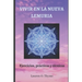 Vivir En La Nueva Lemuria: Ejercicios, prácticas y técnicas