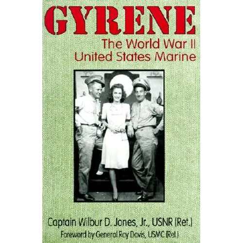 Gyrene: The World War II United States Marine