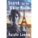 Search for the White Moon