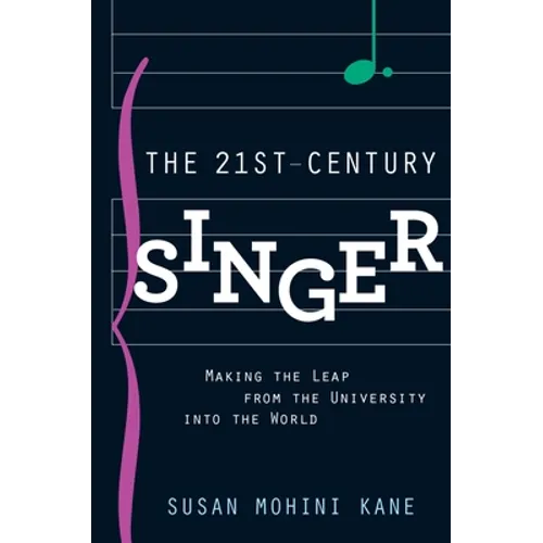 21st Century Singer: Making the Leap from the University Into the World