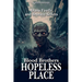 Blood Brothers: Hopeless Place