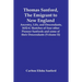 Thomas Sanford, The Emigrant To New England; Ancestry, Life, And Descendants, 1632-4. Sketches Of Four Other Pioneer Sanfords And Some Of Their Descen