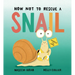 How Not to Rescue a Snail
