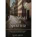 We Shall Not Shatter: A WWII Story of friendship, family, and hope against all odds