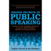 Insider Secrets of Public Speaking: Answers to the 50 Biggest Questions on How to Deliver Brilliant Speeches and Presentations