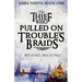 The Thief Who Pulled on Trouble's Braids