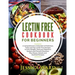 Lectin Free Cookbook For Beginners: A comprehensive Collection of Delicious, Tasty and Top Lectin Free Recipes to lose Weight, Heal your Digestive Sys