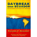 Daybreak Over Ecuador: The Dawning of Evangelical Missions