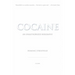 Cocaine: An Unauthorized Biography