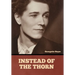 Instead of the Thorn