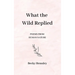 What the Wild Replied