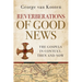 Reverberations of Good News: The Gospels in Context, Then and Now
