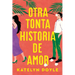Otra Tonta Historia de Amor