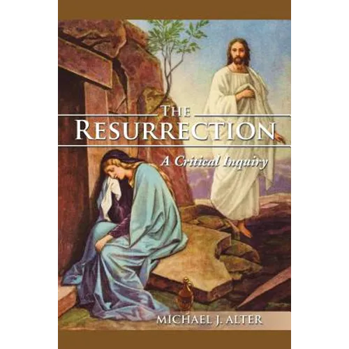 The Resurrection: A Critical Inquiry