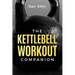 The Kettlebell Workout Companion