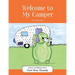 Welcome to My Camper: The Third Book