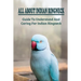 All About Indian Ringneck: Guide To Understand And Caring For Indian Ringneck: Fun Facts About Indian Ringneck