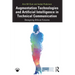 Augmentation Technologies and Artificial Intelligence in Technical Communication: Designing Ethical Futures