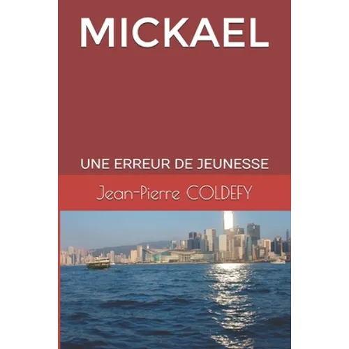 Mickael: Une Erreur de Jeunesse
