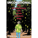 Unconditional: The Extraordinary Life of an Ordinary Man
